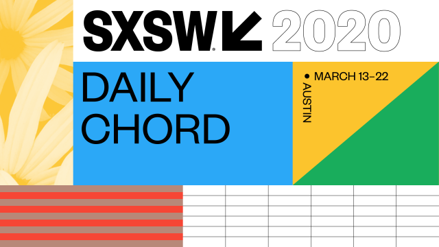 Daily Chord | SXSW Conference & Festivals