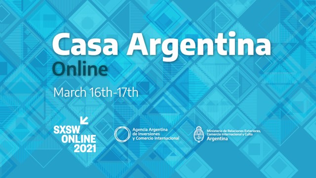 Casa Argentina at SXSW Online