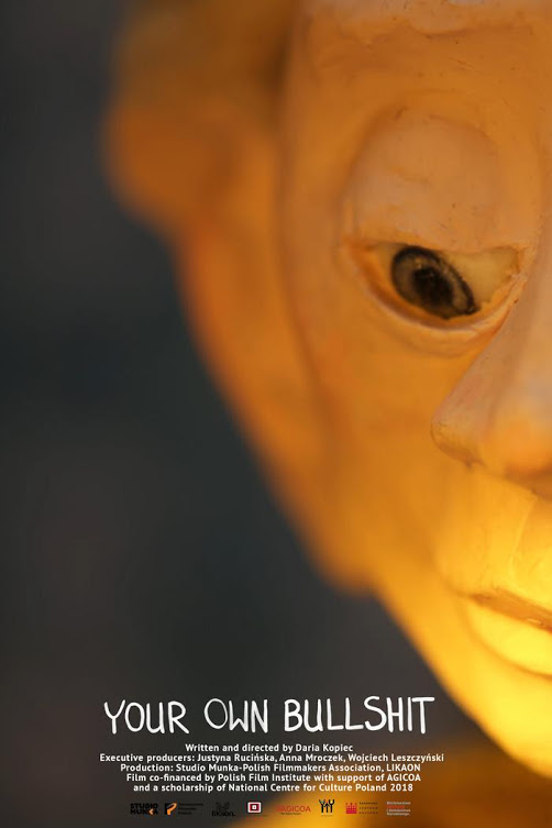 Your Own Bullshit directed by Daria Kopiec