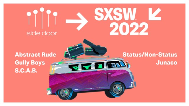 Side Door To SXSW ‘22 Tour & Showcase: Abstract Rude, Gully Boys & More