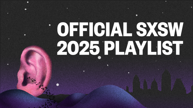 SXSW 2025 Official Playlist