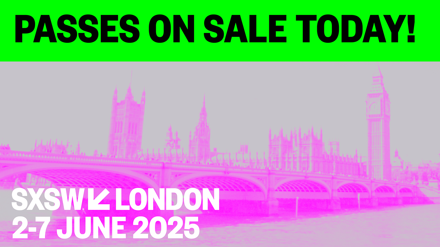 SXSW London 2025